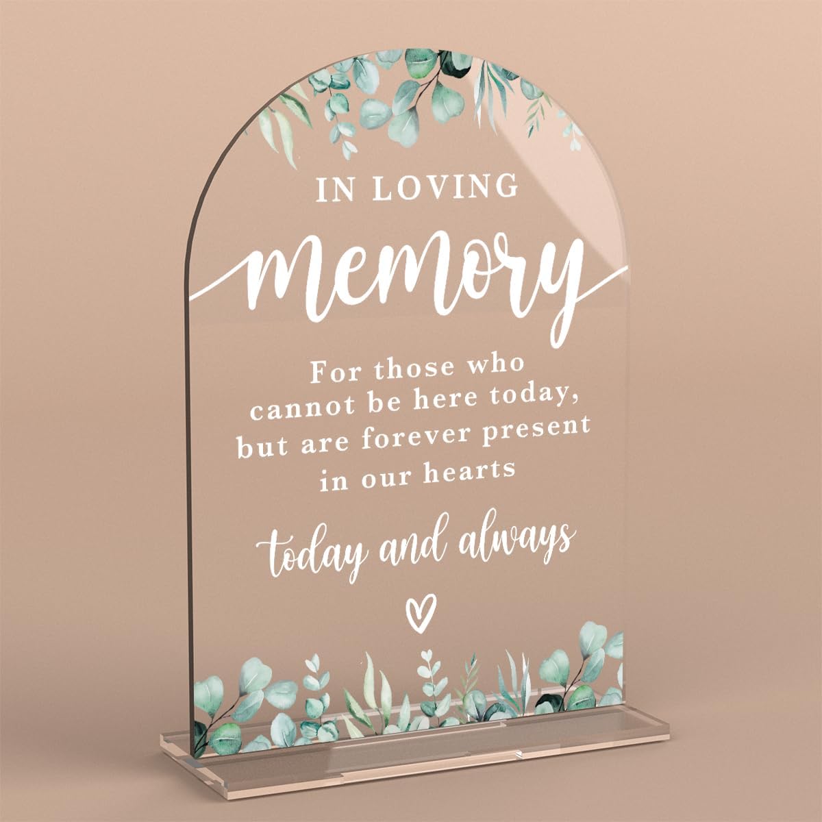 In Loving Memory Acrylic Wedding Sign Memory Table Sign Modern Calligraphy Arch Acrylic Table Top Signs for Wedding Reception and Event Party Decor (Eucalyptus Leaves)
