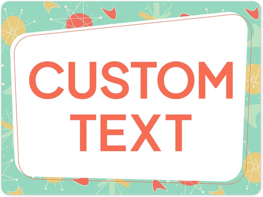 Custom Sign, Custom Street Sign, 11 Font Colors, 13 Font Styles, 4 Hole Options, 22 Sizes, 18x24 Inches, Rust Free DiBound, Fade Resistant, Made in USA by My Sign Center (Mid-Century Modern 2)