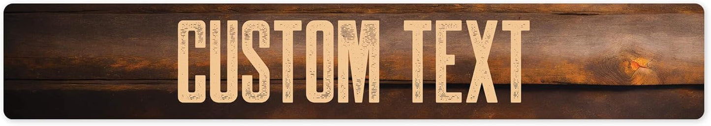 Custom Sign, Custom Street Sign, 11 Font Colors, 13 Font Styles, 4 Hole Options, 22 Sizes, 6x36 Inches, Rust Free DiBound, Fade Resistant, Made in USA by My Sign Center (Vintage Wood)