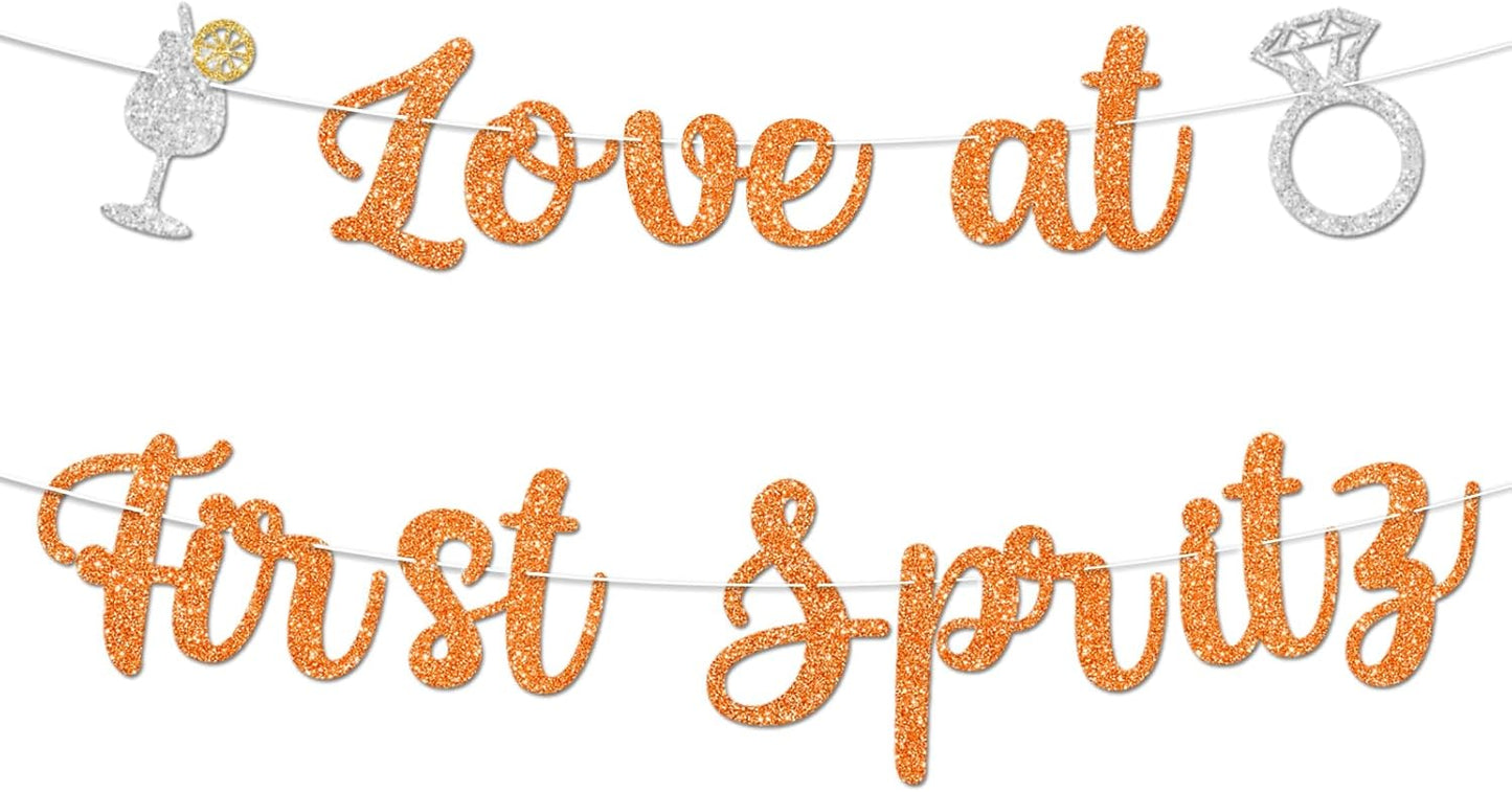 Love At First Spritz Wedding Banner - Bridal Shower Decorations, No Diy, Glitter Just Engaged Spritz Party Banners for Wedding/Engagement/Bachelorette Party Decorations Supplies, Orange.