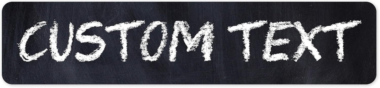 Custom Sign, Custom Street Sign, 11 Font Colors, 13 Font Styles, 4 Hole Options, 22 Sizes, 4x18 Inches, Rust Free DiBound, Fade Resistant, Made in USA by My Sign Center (Chalkboard Black)