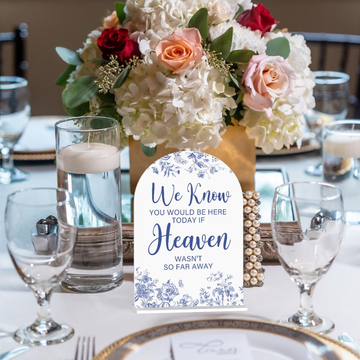 Acrylic Wedding Signs, Dusty Blue Wedding Decor, Blue Weddings Decor, Modern Calligraphy Arch Acrylic Table Top Sign for Weddings Parties Dinners - We Know You Would be Here Today (White)